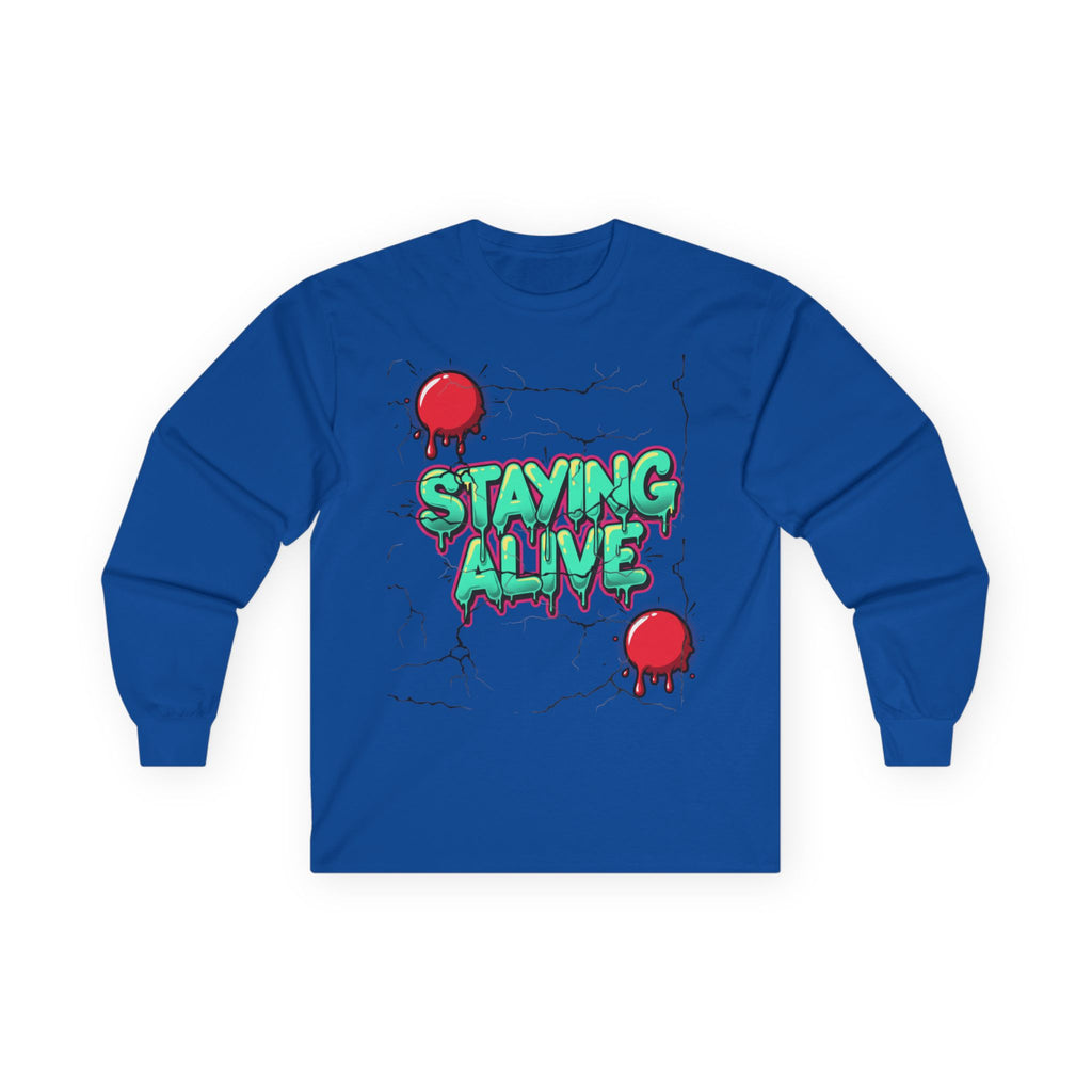 Staying Alive- Long Sleeve