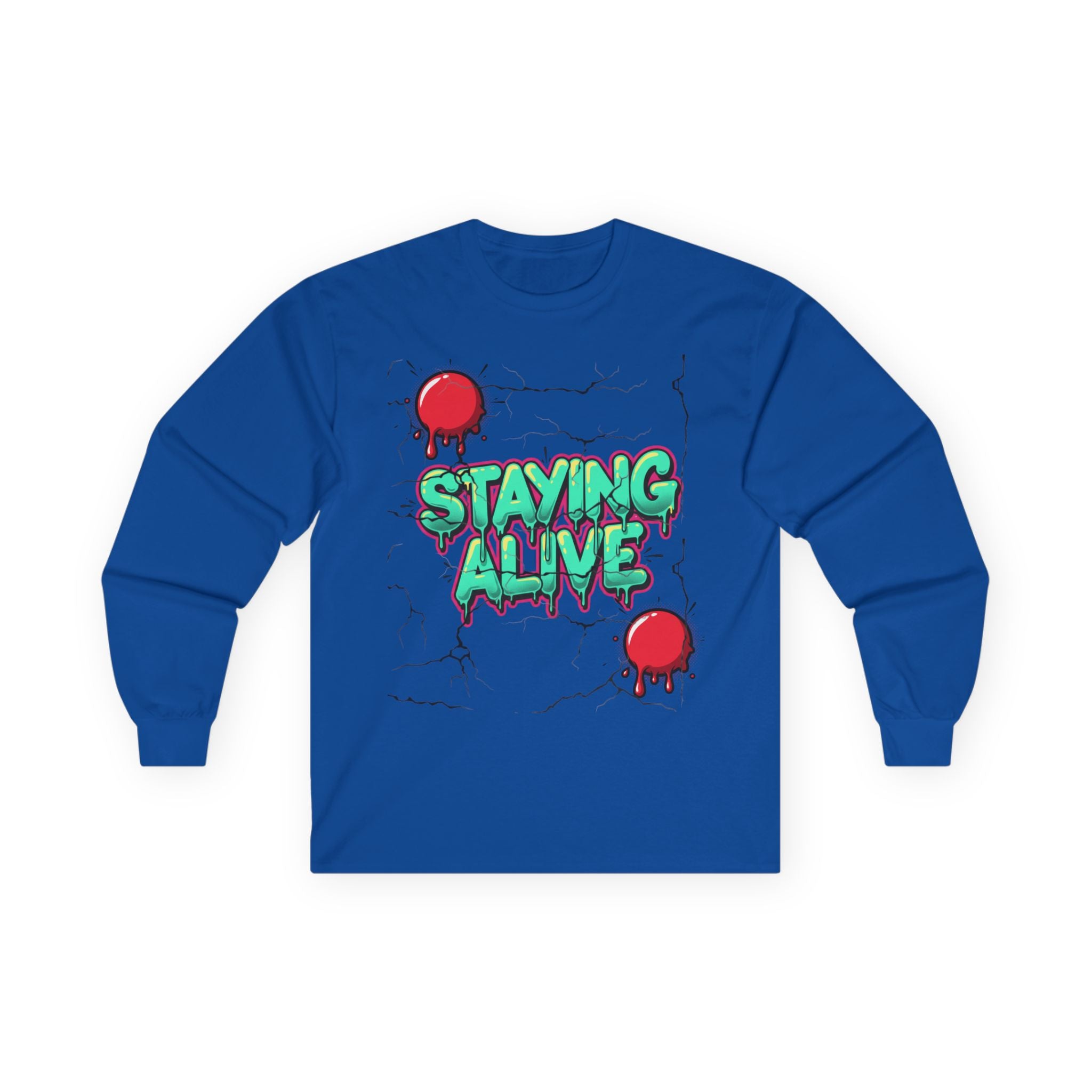 Staying Alive- Long Sleeve