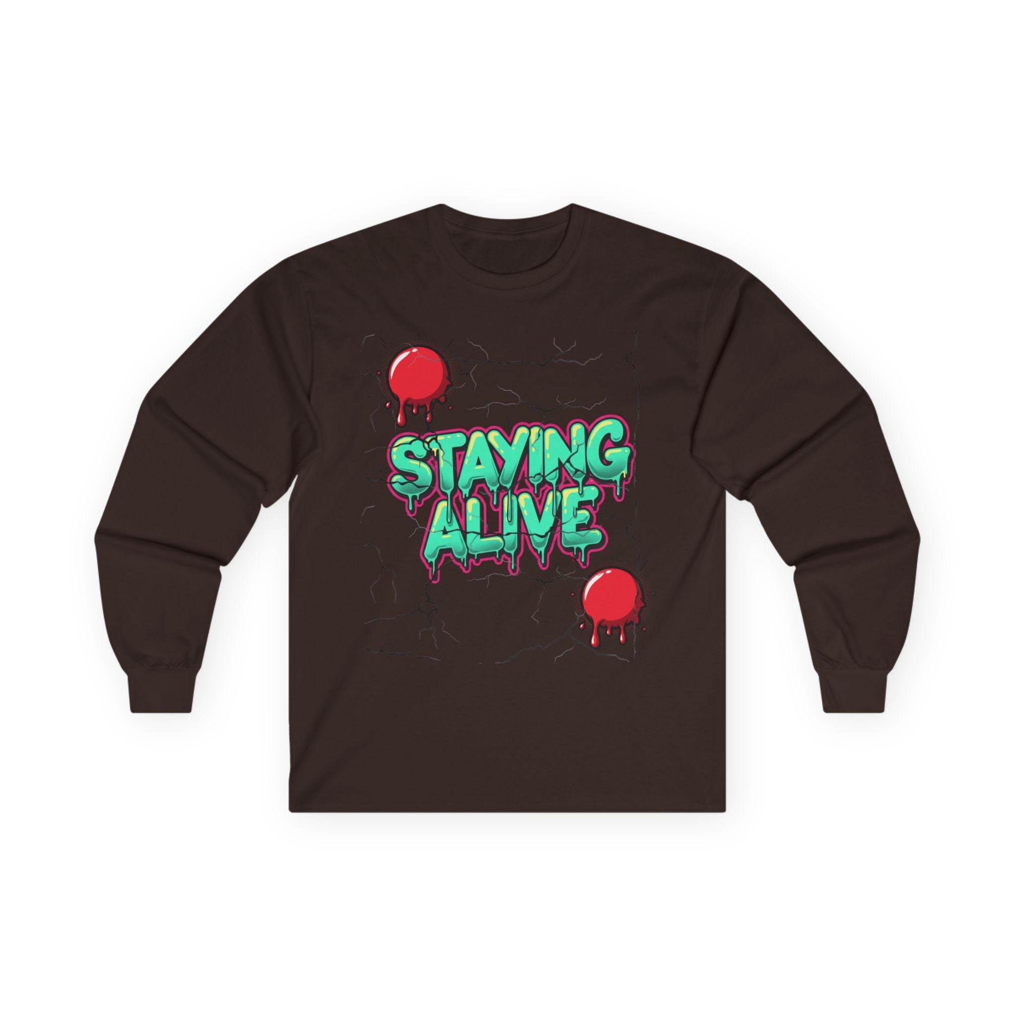 Staying Alive- Long Sleeve