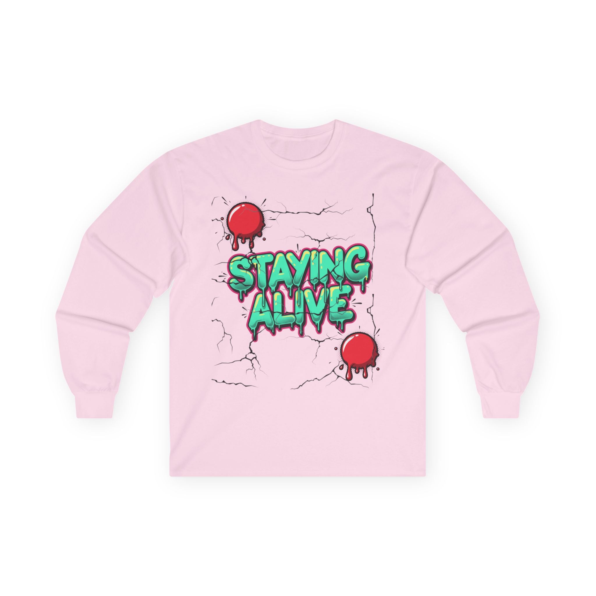 Staying Alive- Long Sleeve