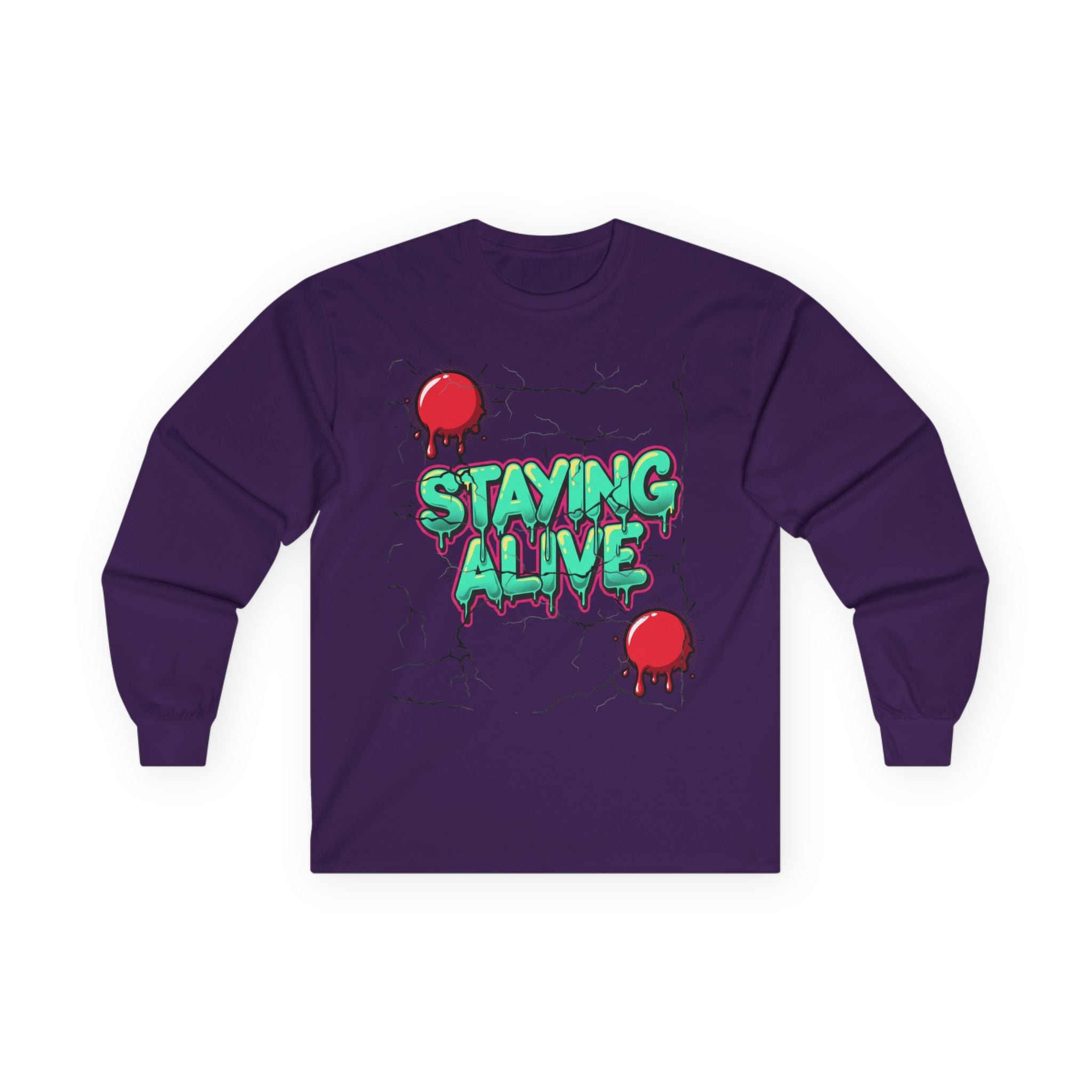 Staying Alive- Long Sleeve