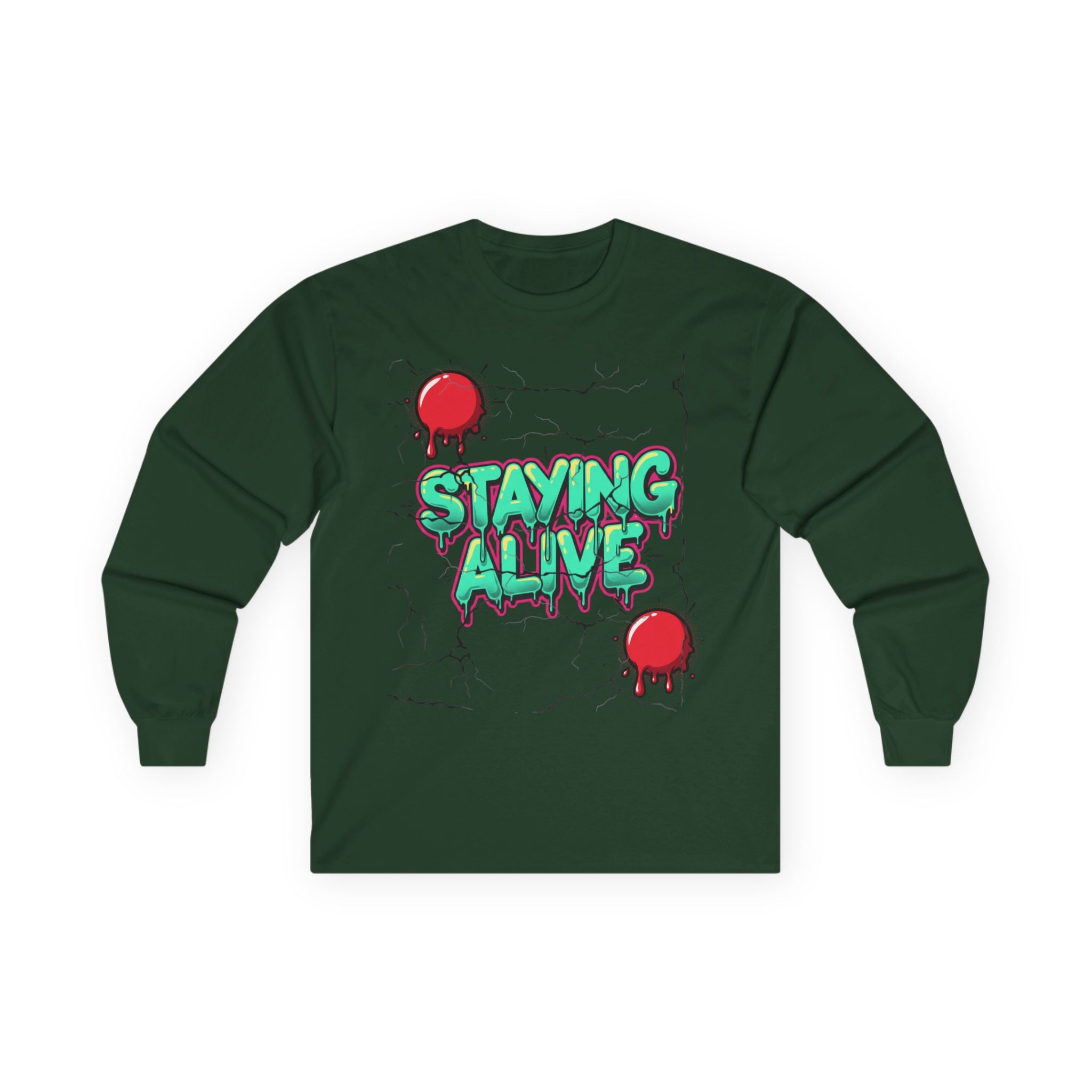 Staying Alive- Long Sleeve