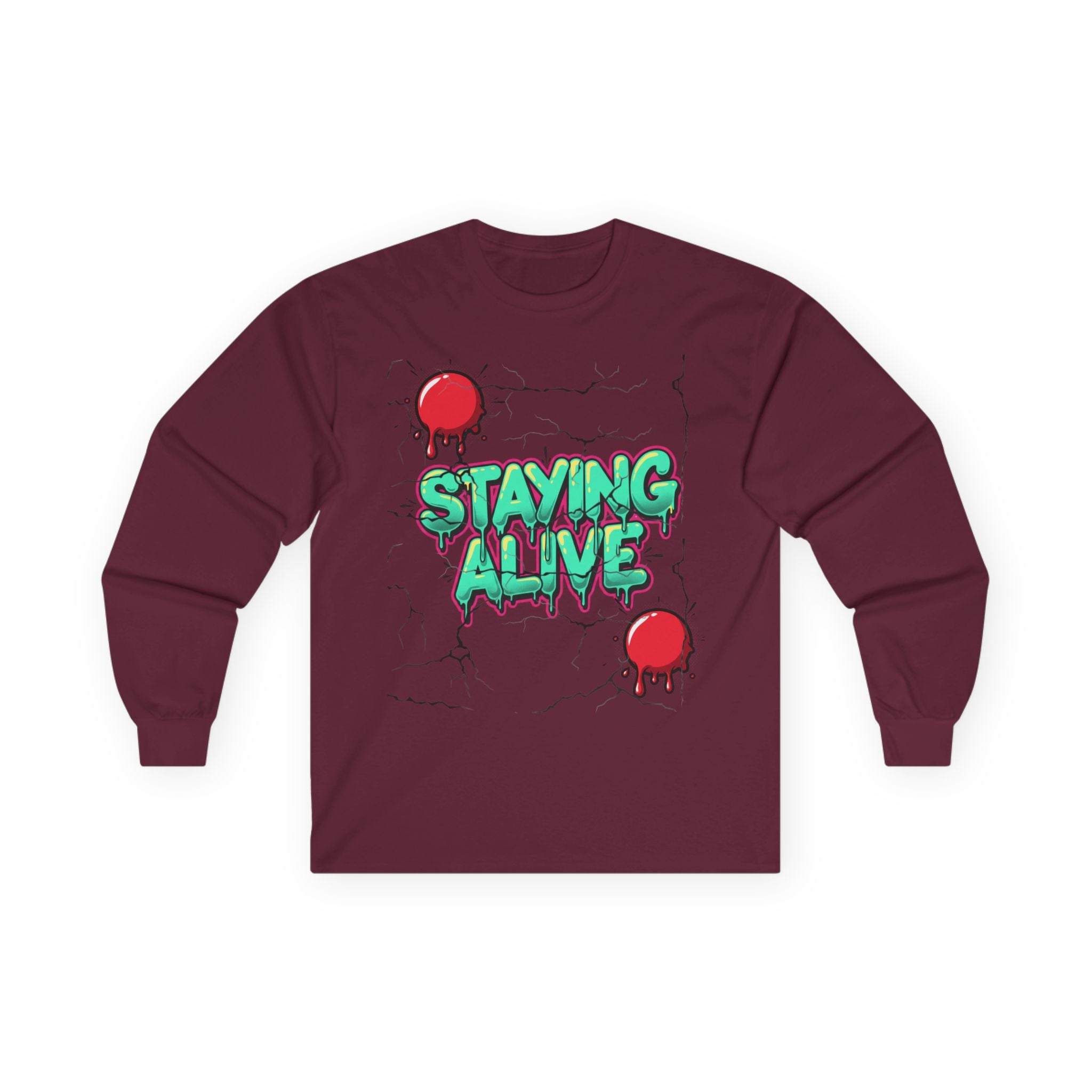 Staying Alive- Long Sleeve