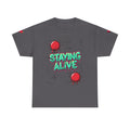 Staying Alive - Tee